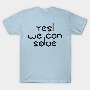 Yes! We Can Solve T-Shirt